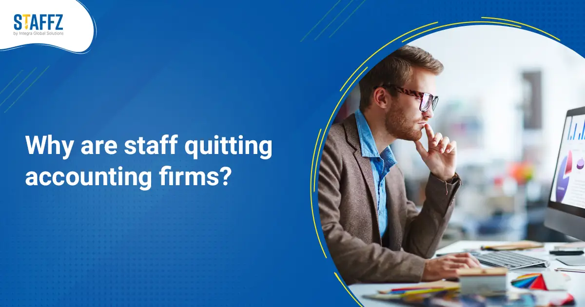 Why are staff quitting accounting firms